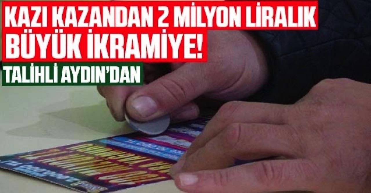 Kazı kazandan 2 milyon liralık büyük ikramiye: İlk kez Ege'de çıktı