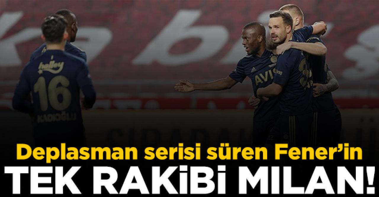 Fenerbahçe'nin tek rakibi Milan