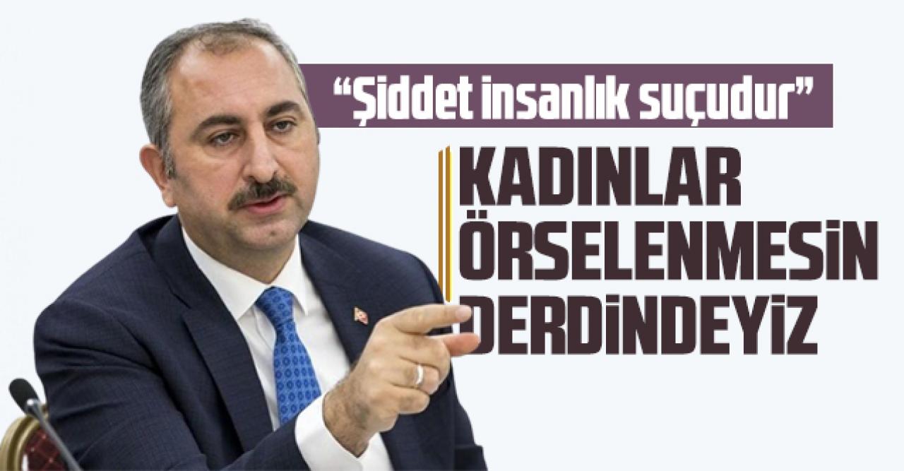 Bakan Gül: Adliyelerde bunları adım adım hayata geçiriyoruz