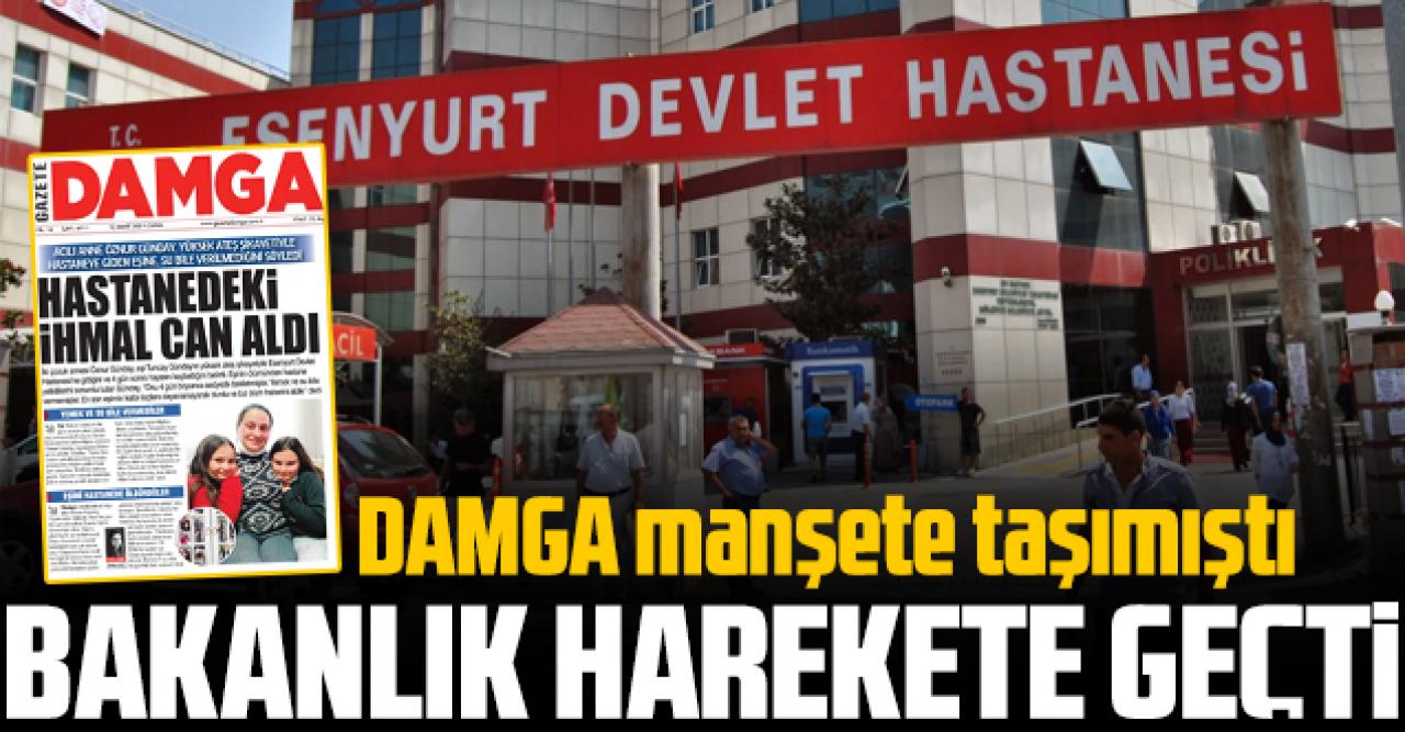 DAMGA yazdı Sağlık Bakanlığı harekete geçti: Esenyurt Devlet Hastanesi'ndeki ölümde ihmal var mı yok mu?