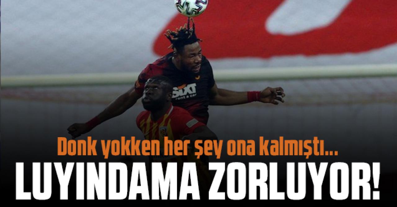 Luyindama Galatasaray'ı zorluyor