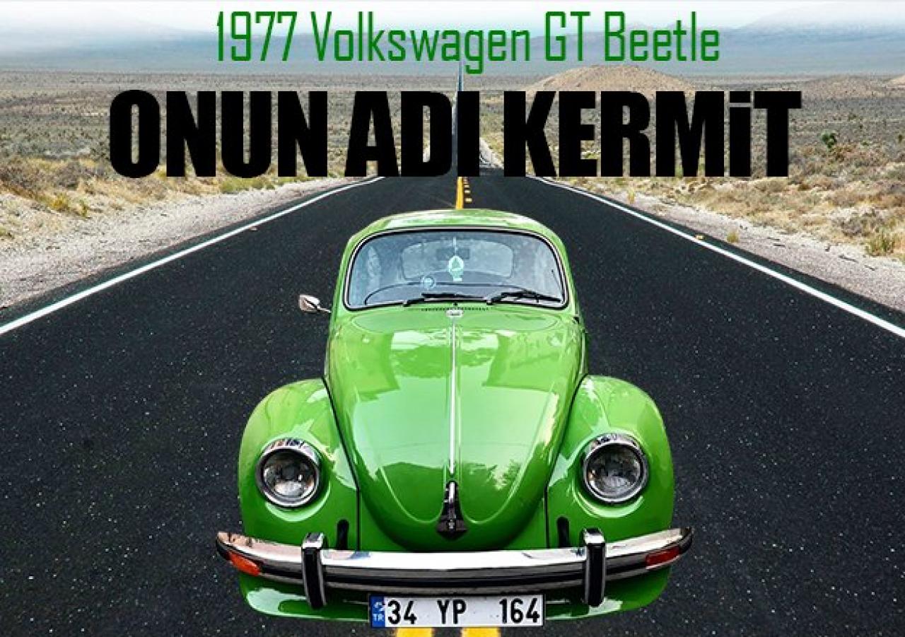 1977 Volkswagen GT Beetle: Onun adı Kermit