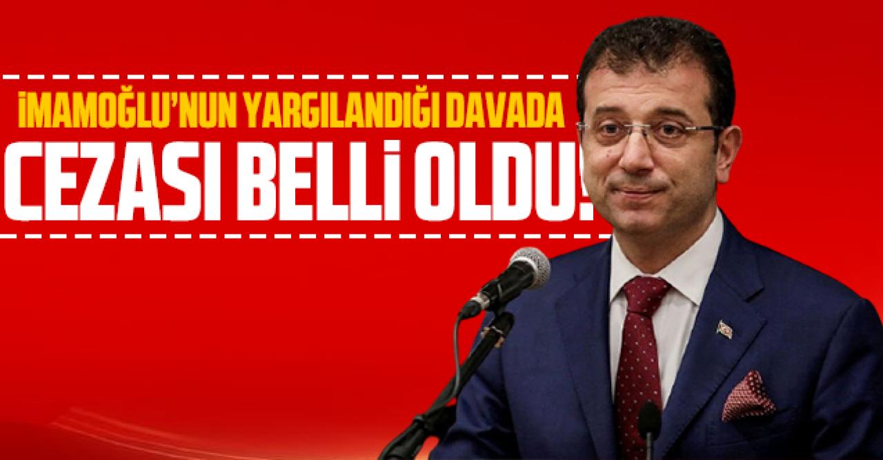 Ekrem İmamoğlu'nun yargılandığı davada karar!