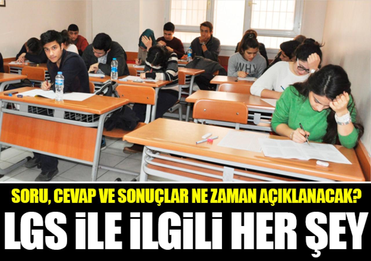 2018 LGS sınav soru, cevap ve sonuçları ne zaman açıklanacak?