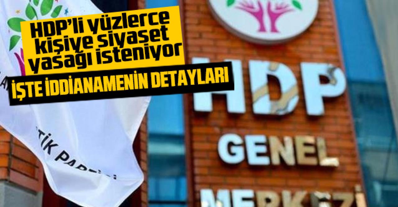 HDP iddianamesinin detayları belli oldu! İşte siyaset yasağı istenen kişiler