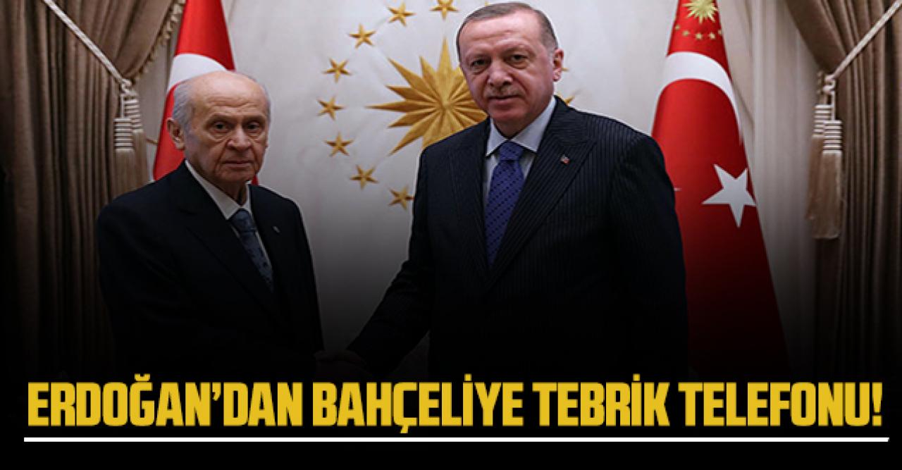 Cumhurbaşkanı Erdoğan'dan Bahçeli'ye tebrik telefonu