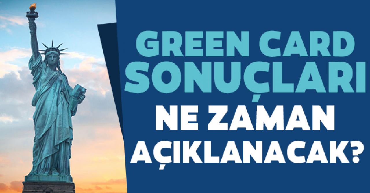 DV 2022 Green Card sonuçları ne zaman açıklanacak? Kazananlar ne yapmalı