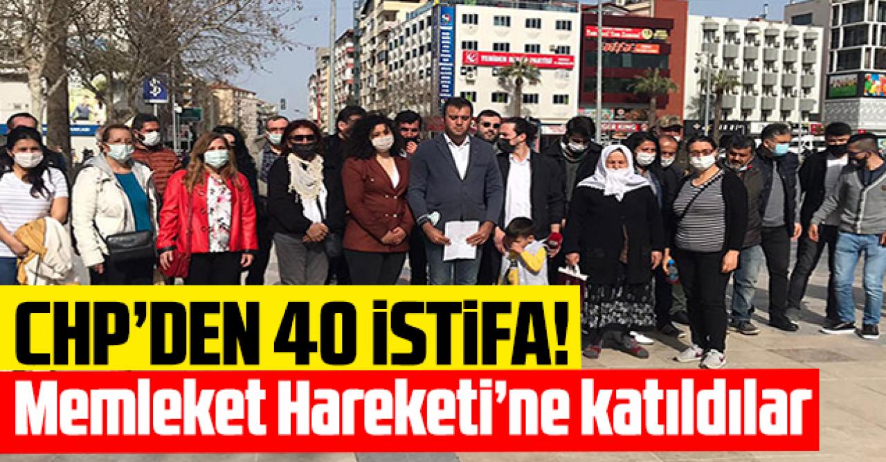 CHP'den 40 istifa: Memleket Hareketi'ne katıldılar