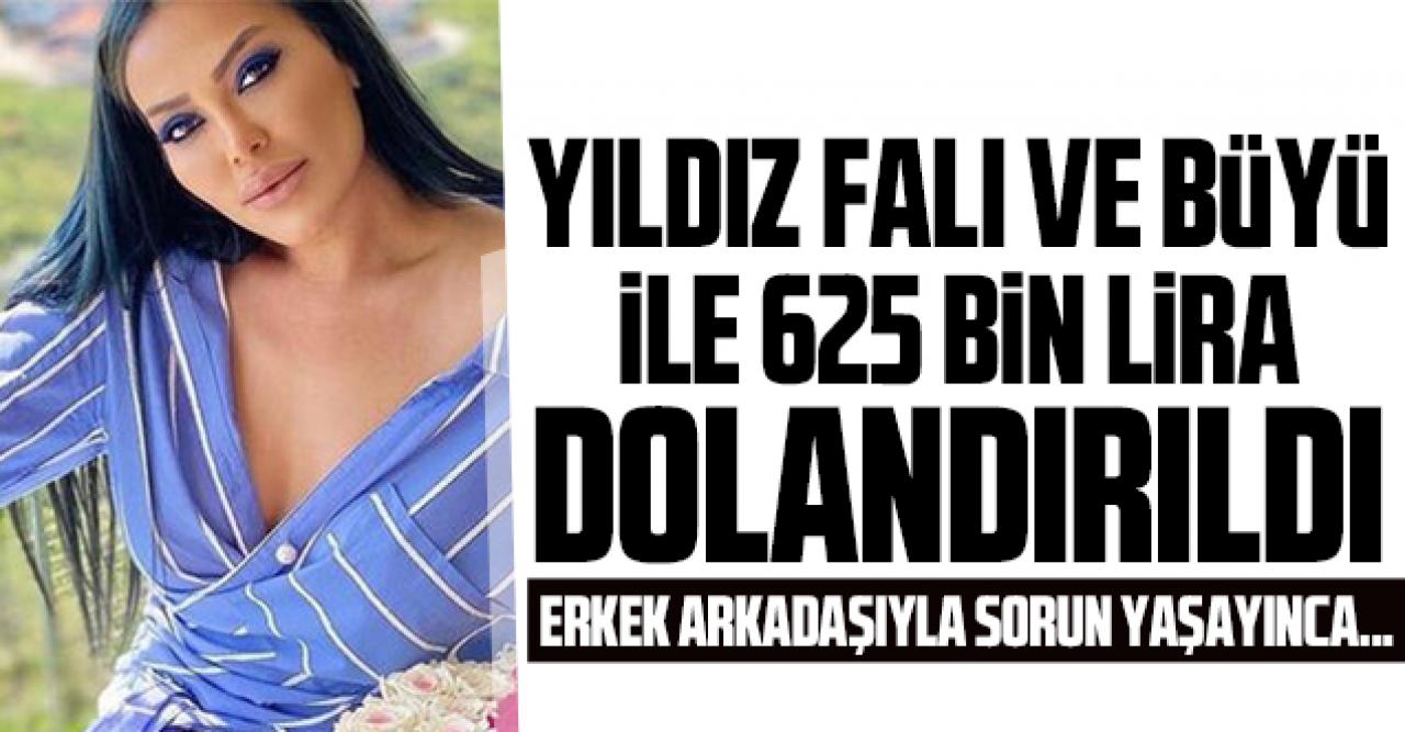 Işıl Avşar yıldız falı ve büyü vaadiyle 625 bin lira dolandırıldu