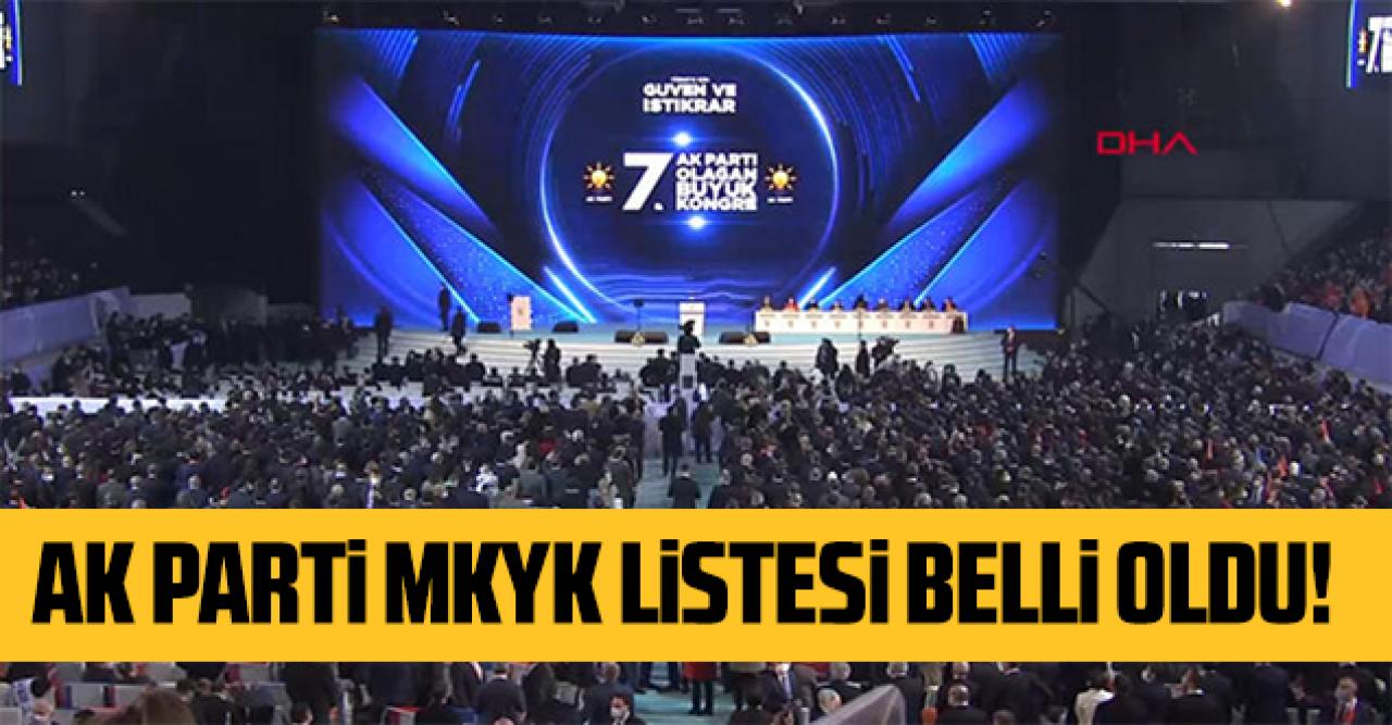 Son dakika: AK Parti'nin MKYK listesi açıklandı