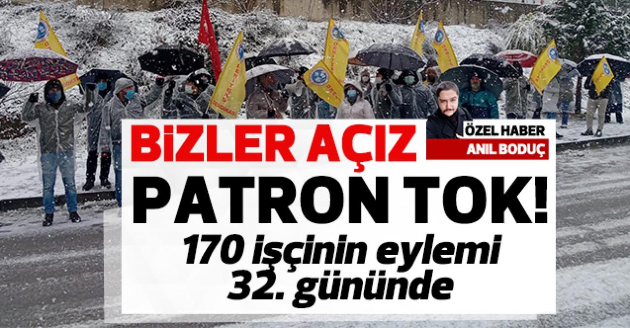 Biz açız patron tok!