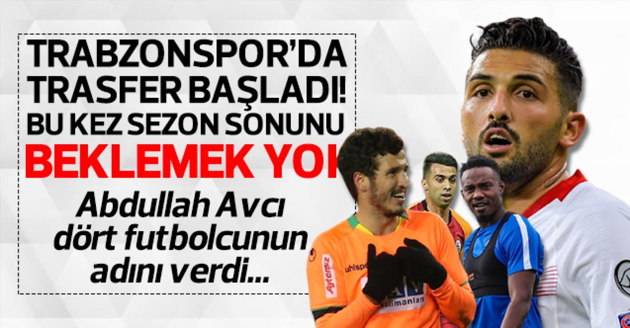 Trabzonspor transfer haberleri - 27 Mart Cumartesi | Abdullah Avcı 4 ismi belirledi