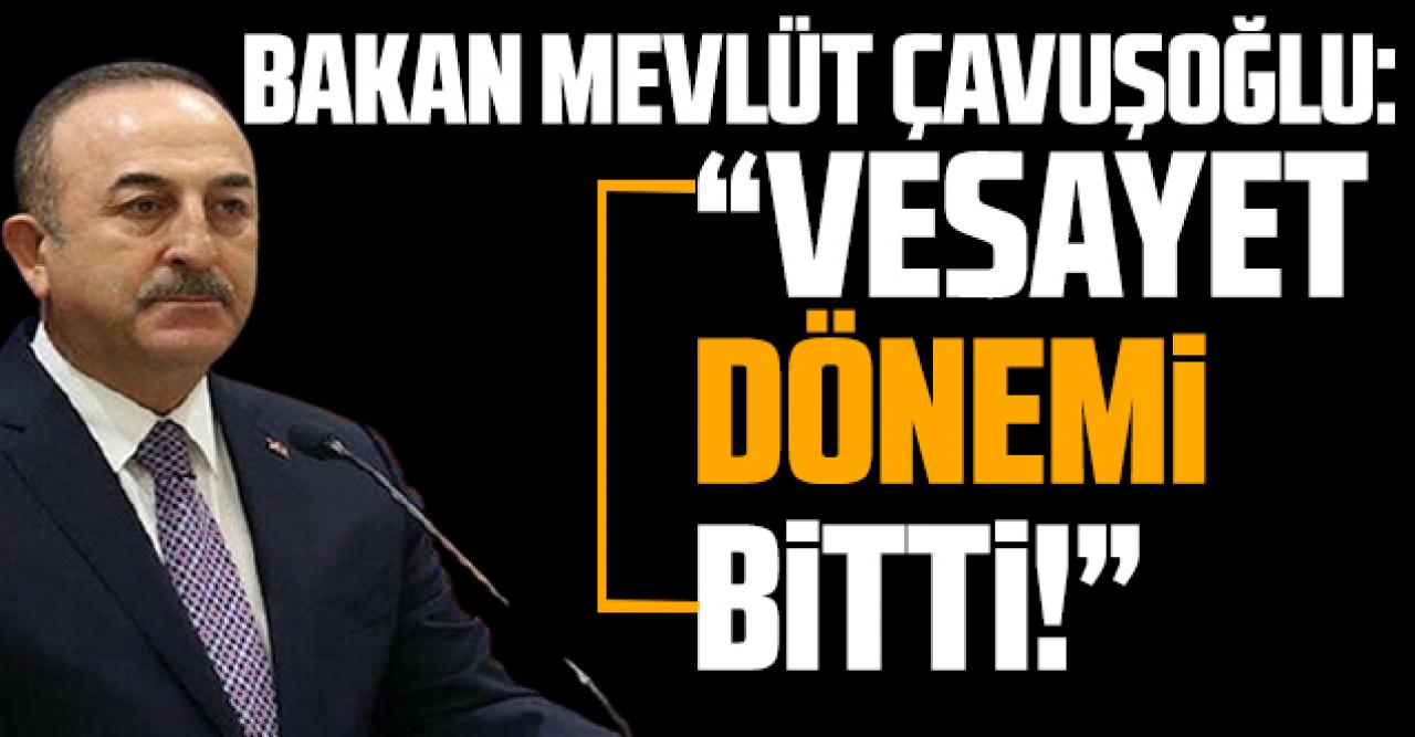 Bakan Mevlüt Çavuşoğlu'ndan Montrö bildirisi yayınlayan emekli generallere tepki: 'Vesayet dönemi bitti'