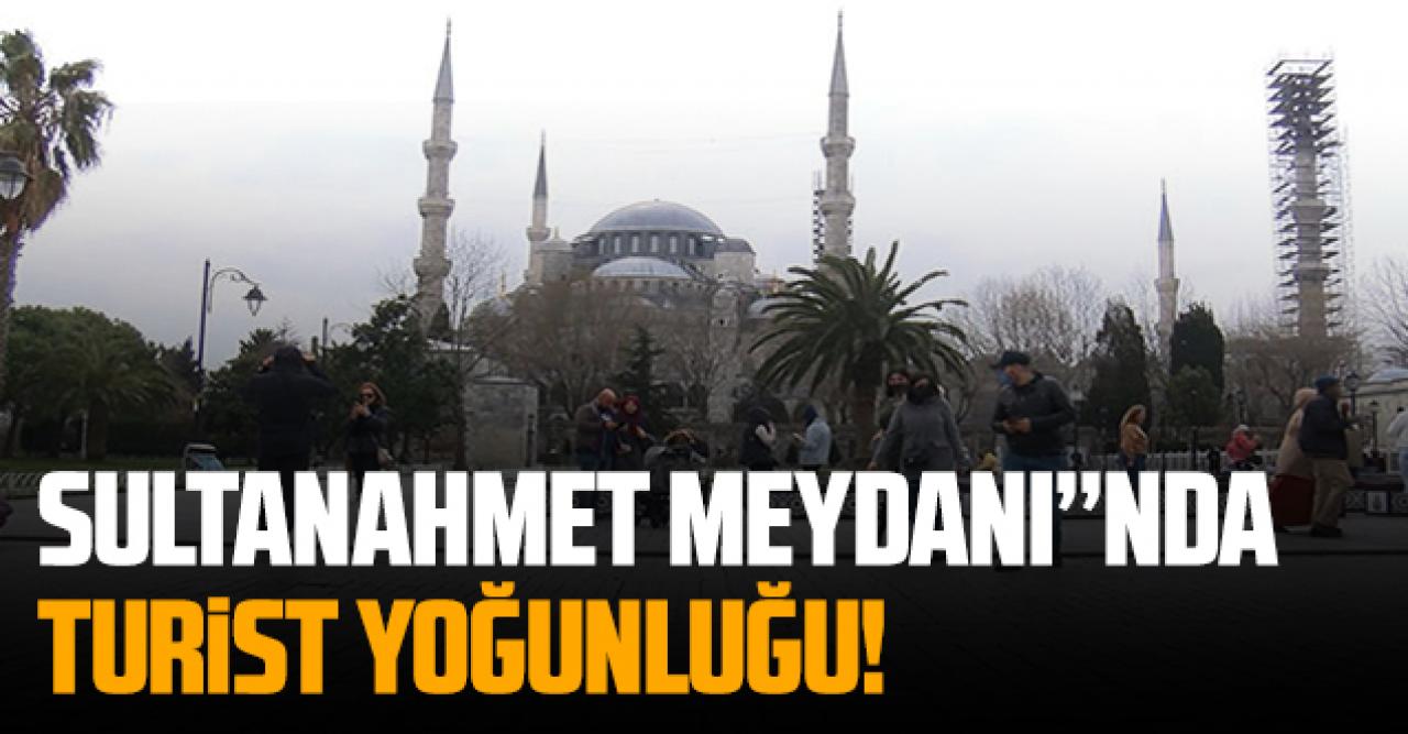 Sultanahmet Meydanı'nda turist yoğunluğu