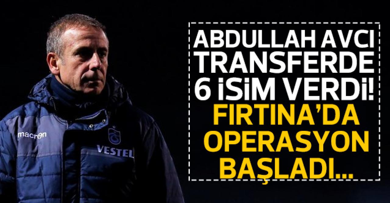 Trabzonspor'da transfer operasyonu başladı! Abdullah Avcı 6 futbolcunun adını verdi...