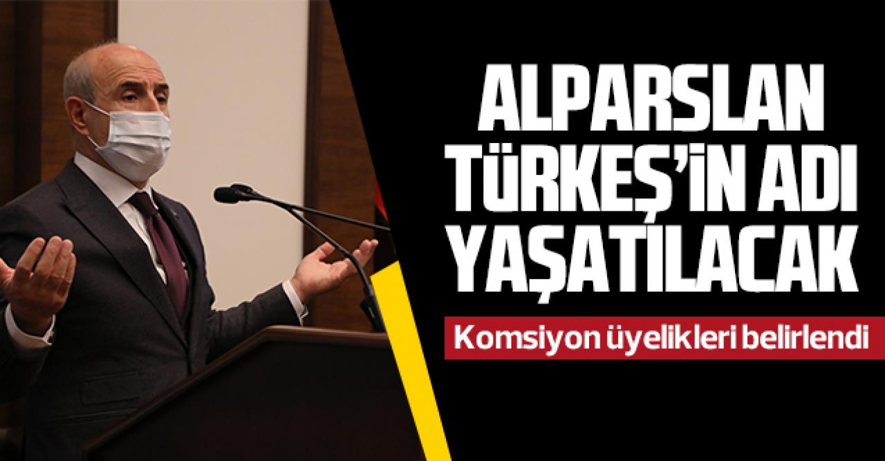 Alparslan Türkeş'in ismi yaşatılacak