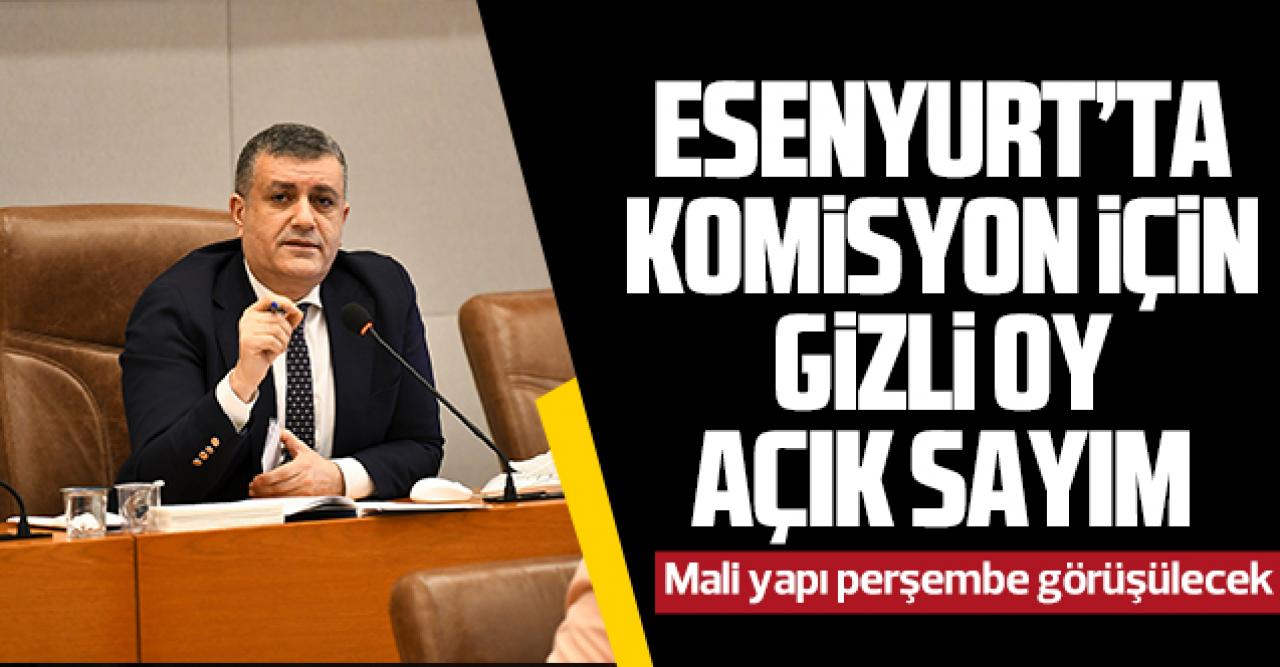 Esenyurt'ta gizli oy açık sayım