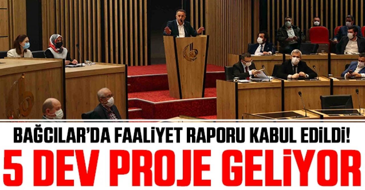 Bağcılar'da faaliyet raporu kabul edildi: 5 dev proje geliyor