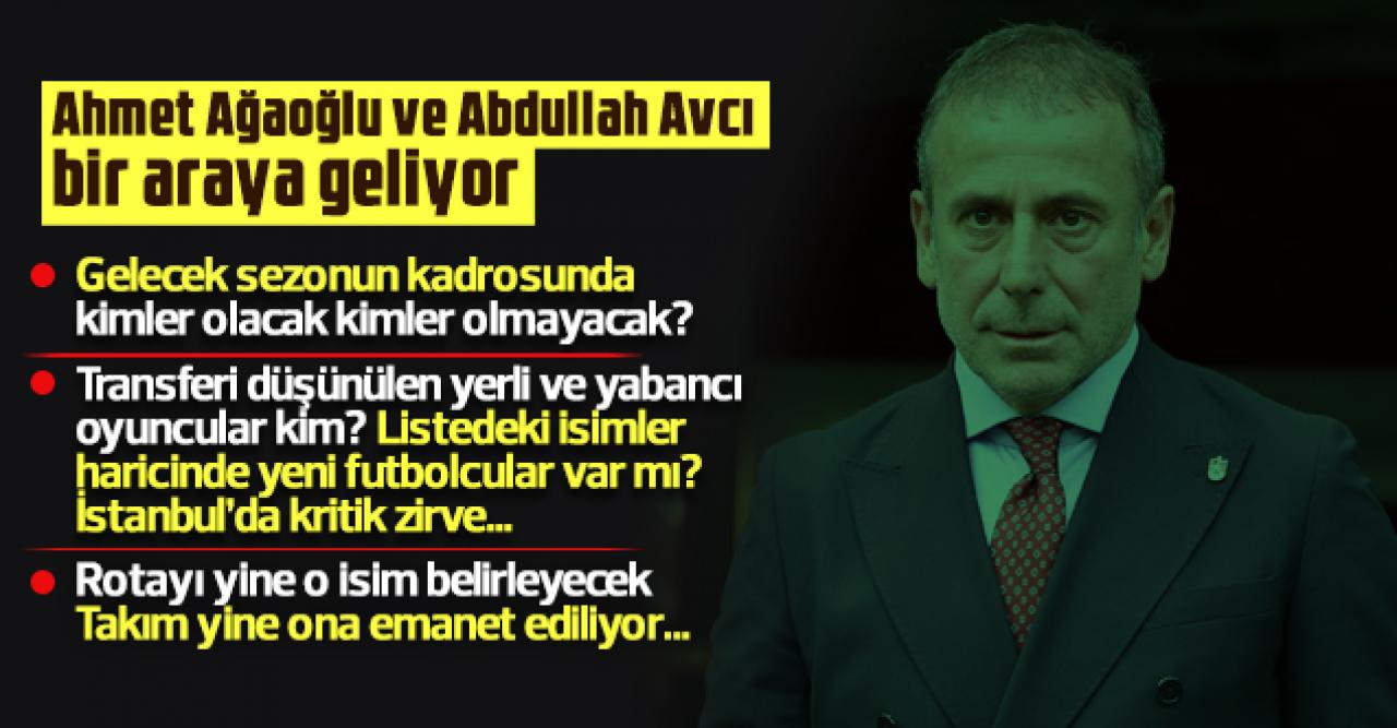 Trabzonspor'da kritik zirve! Ahmet Ağaoğlu ile Abdullah Avcı bir araya geliyor