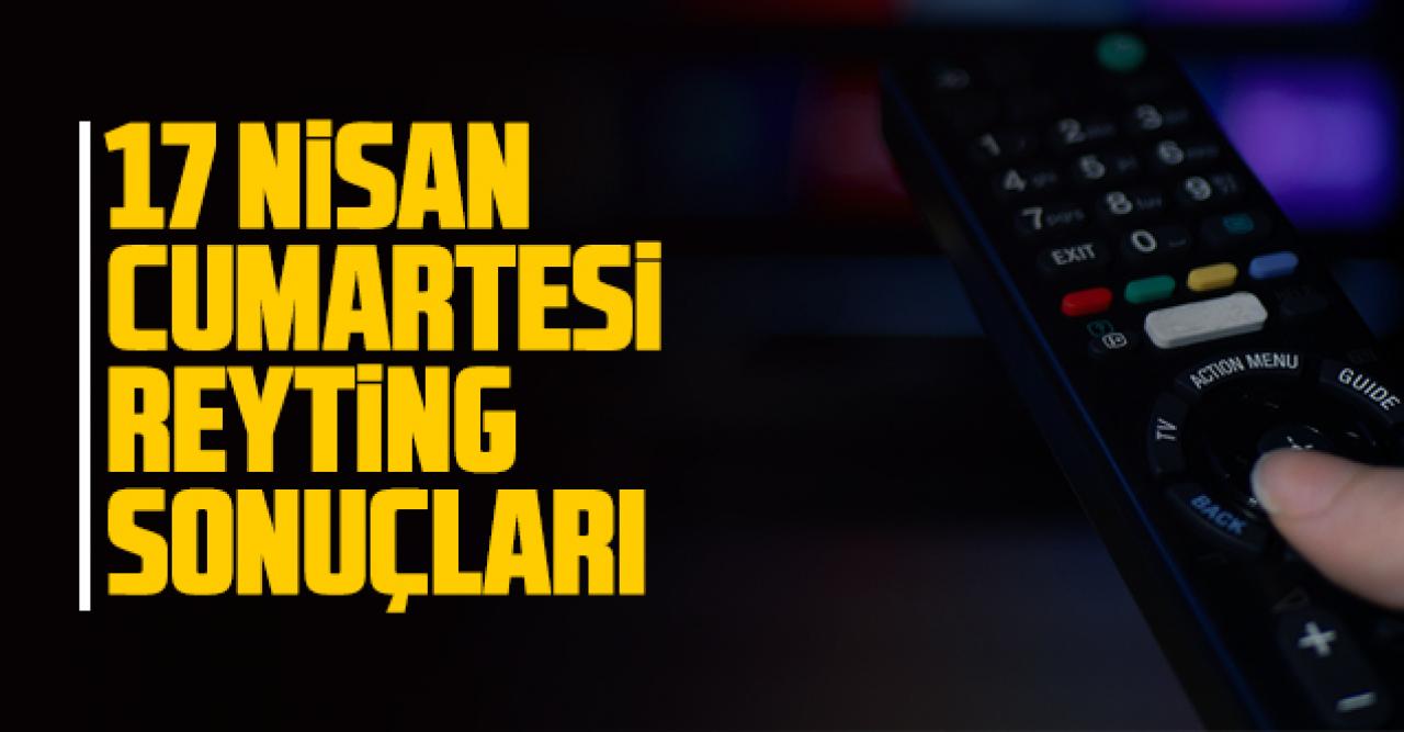 17 Nisan 2021 Cumartesi Reyting Sonuçları | Kuzey Yıldızı İlk Aşk, Kardeşlerim, İbo SHOW ve Savaşçı