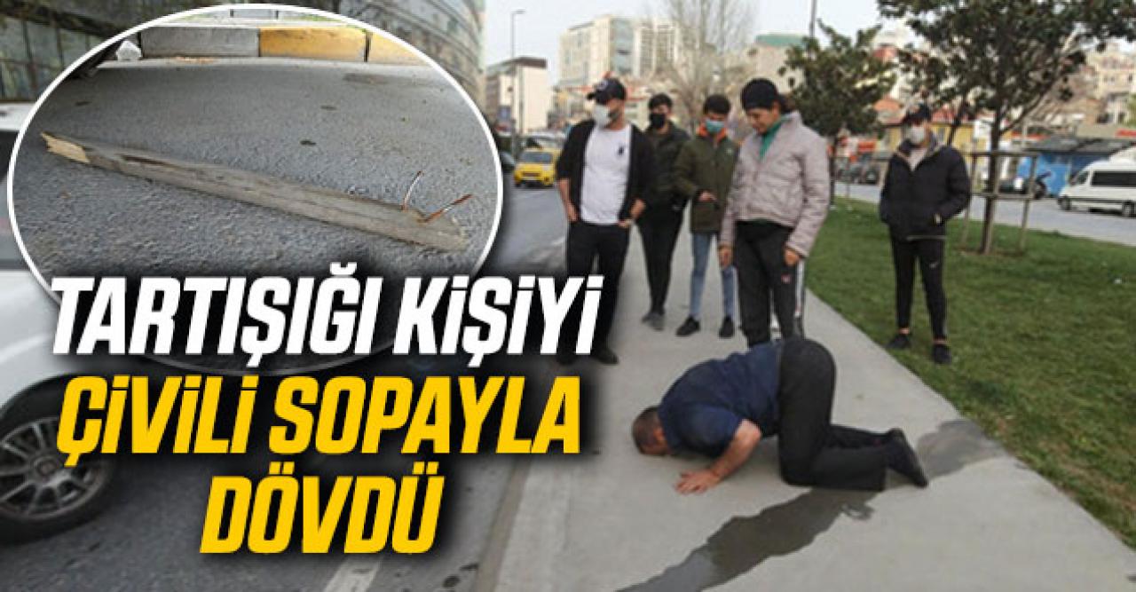 Tartıştığı kişi çivili sopayla dövdü!