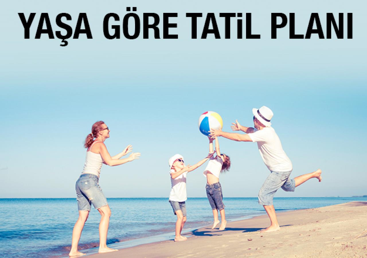 Yaşa göre tatil planı