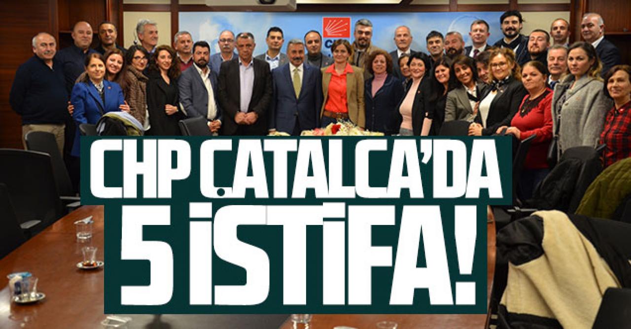 CHP Çatalca'da istifa şoku!