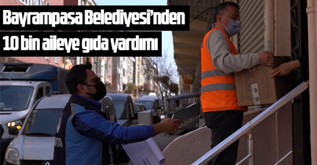 Bayrampaşa Belediyesi'nden 10 bin aileye gıda yardımı