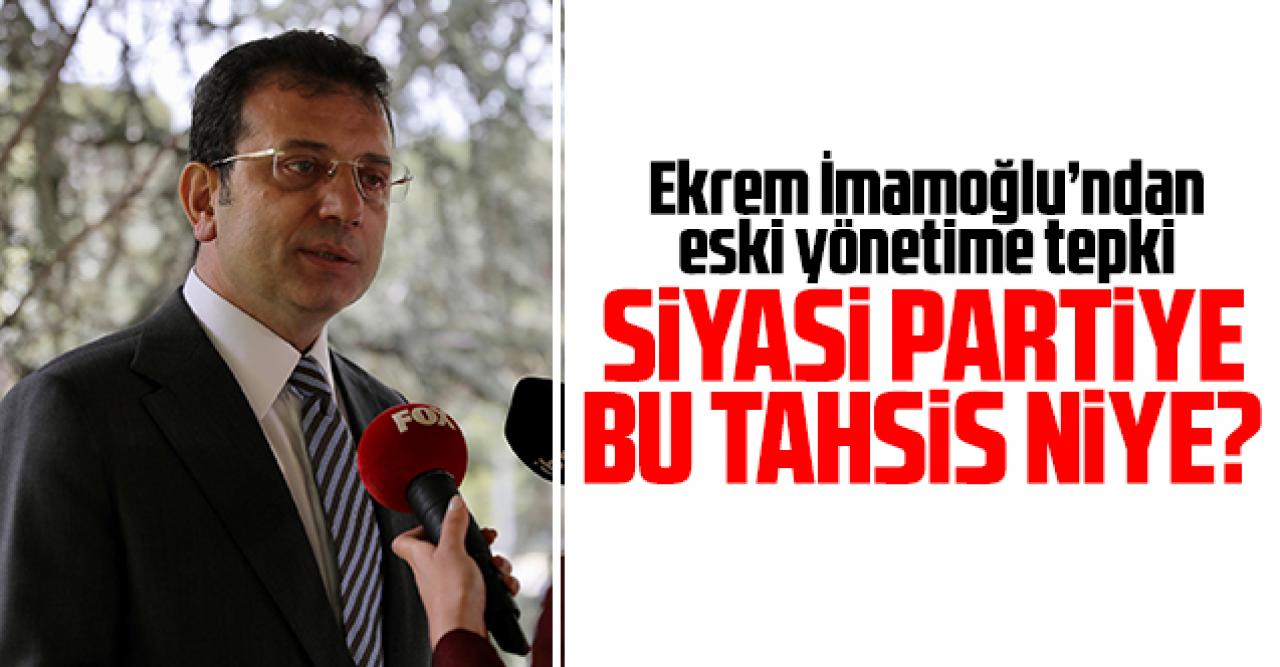 Ekrem İmamoğlu: Siyasi partiye bu tahsis niye?