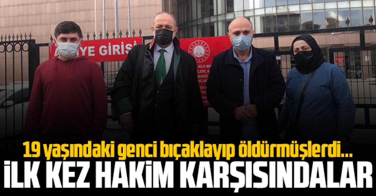 Beylikdüzü'nde 19 yaşındaki genci parkta bıçaklayarak öldürenler hakim karşısına çıktı