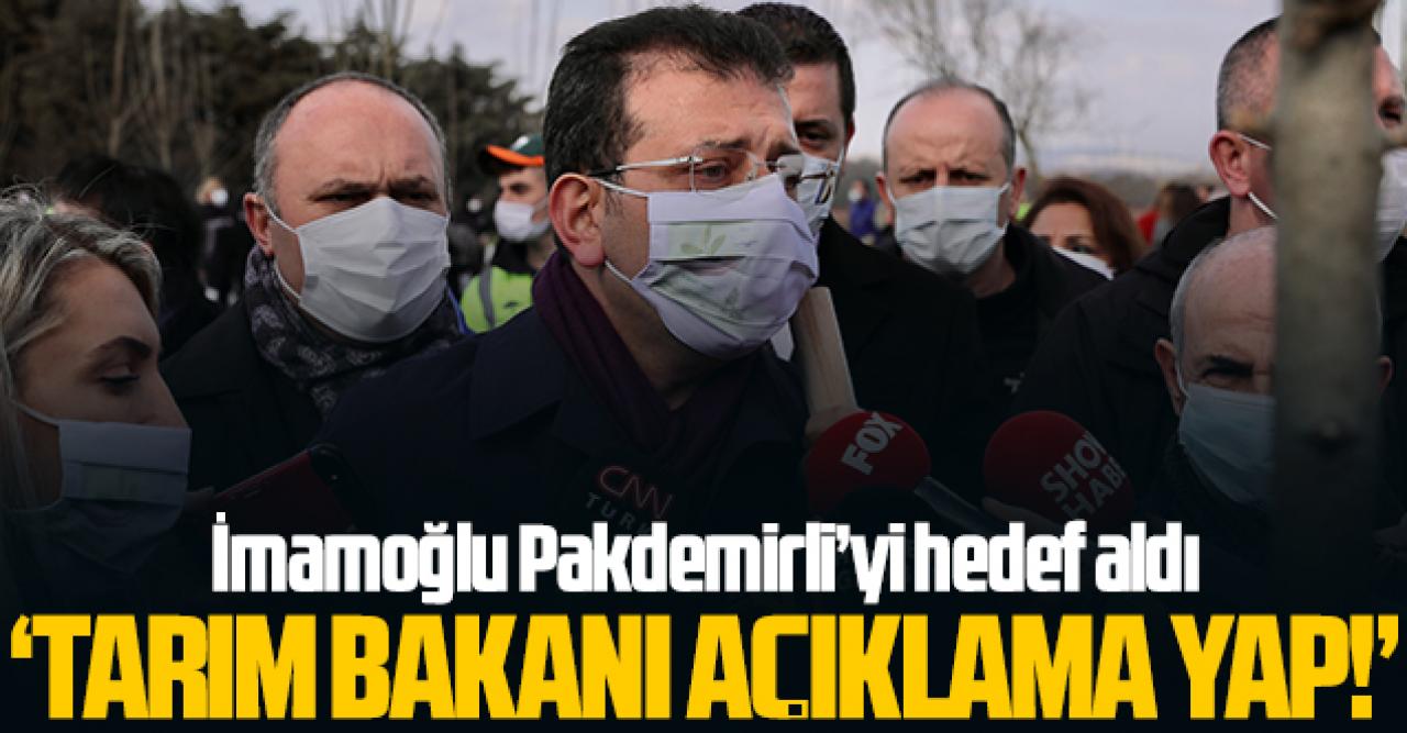 Ekrem İmamoğlu: Tarım bakanı açıklama yap!