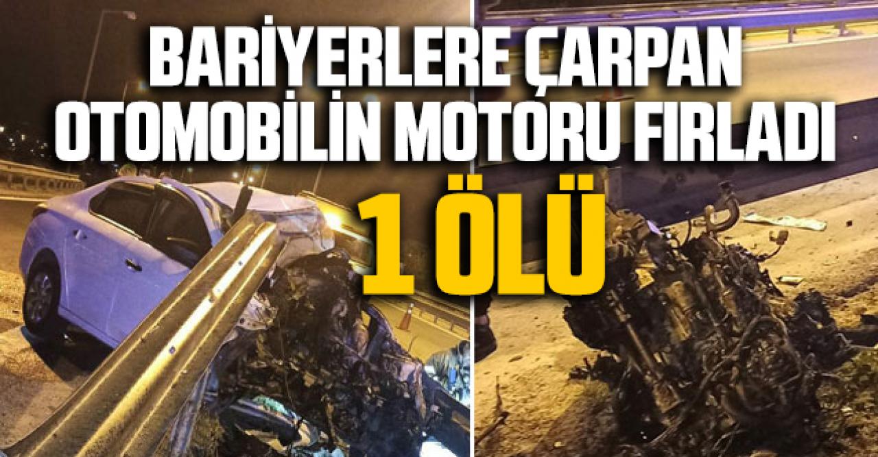 TEM Otoyolu Büyükçekmece mevkiinde bariyerlere çarpan otomobilin motoru fırladı: 1 ölü