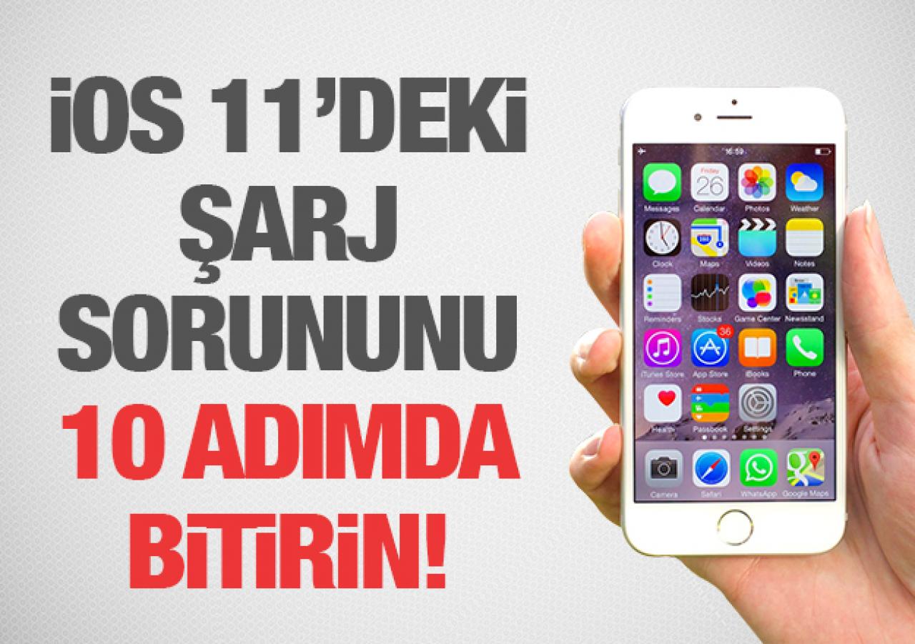 IOS11 Şarj Sorununu 10 adımda çözün!