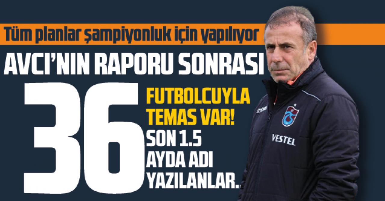 Trabzonspor'da her şey şampiyonluk için! Tam 36 futbolcunun adı var...