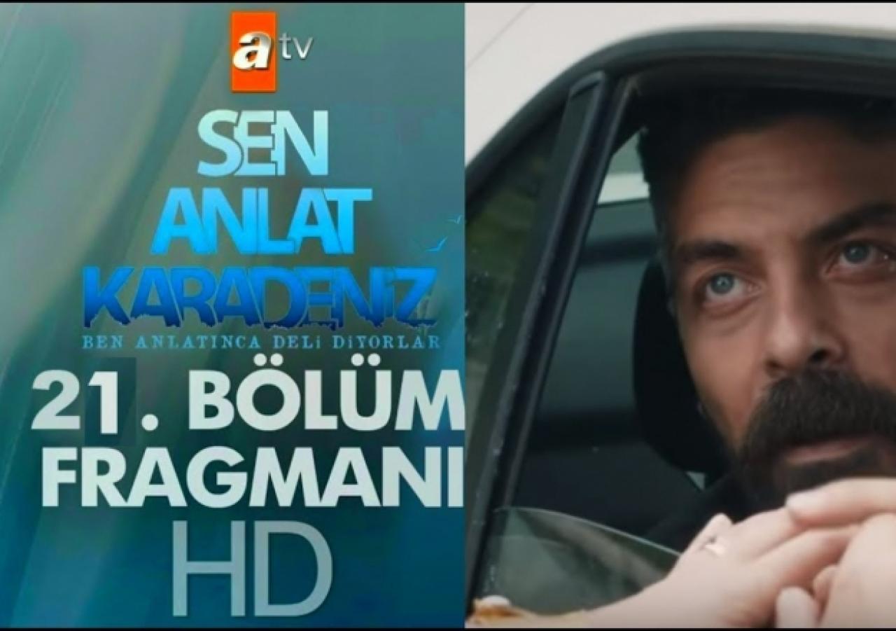 Sen Anlat Karadeniz 21. bölüm sezon finali fragmanı! Dizide Neler yaşanacak?