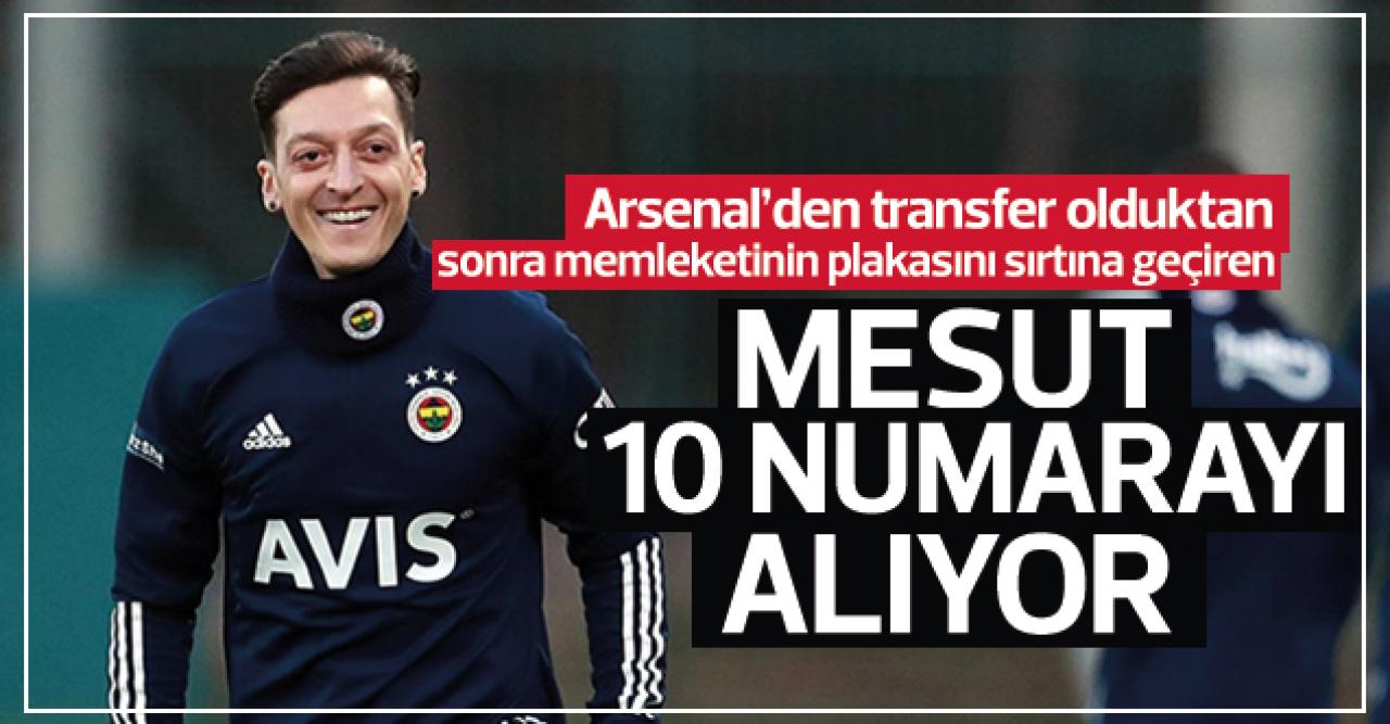 Mesut Özil 10 numarayı alıyor