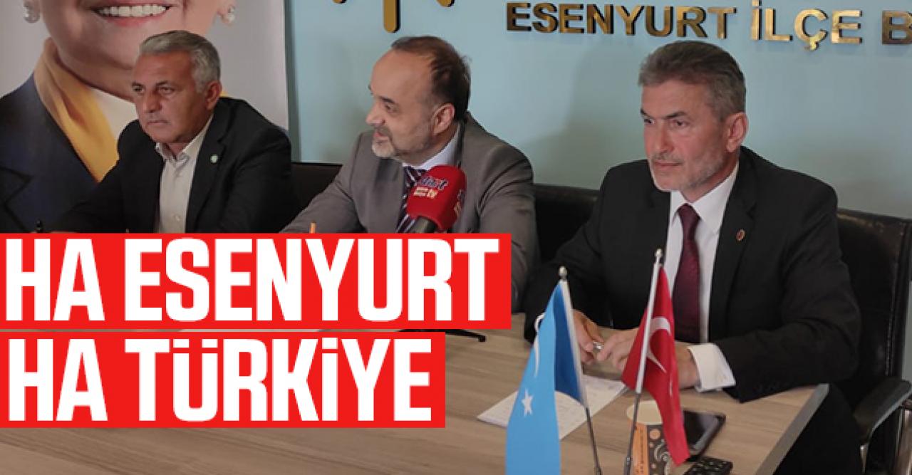 Ha Esenyurt ha Türkiye