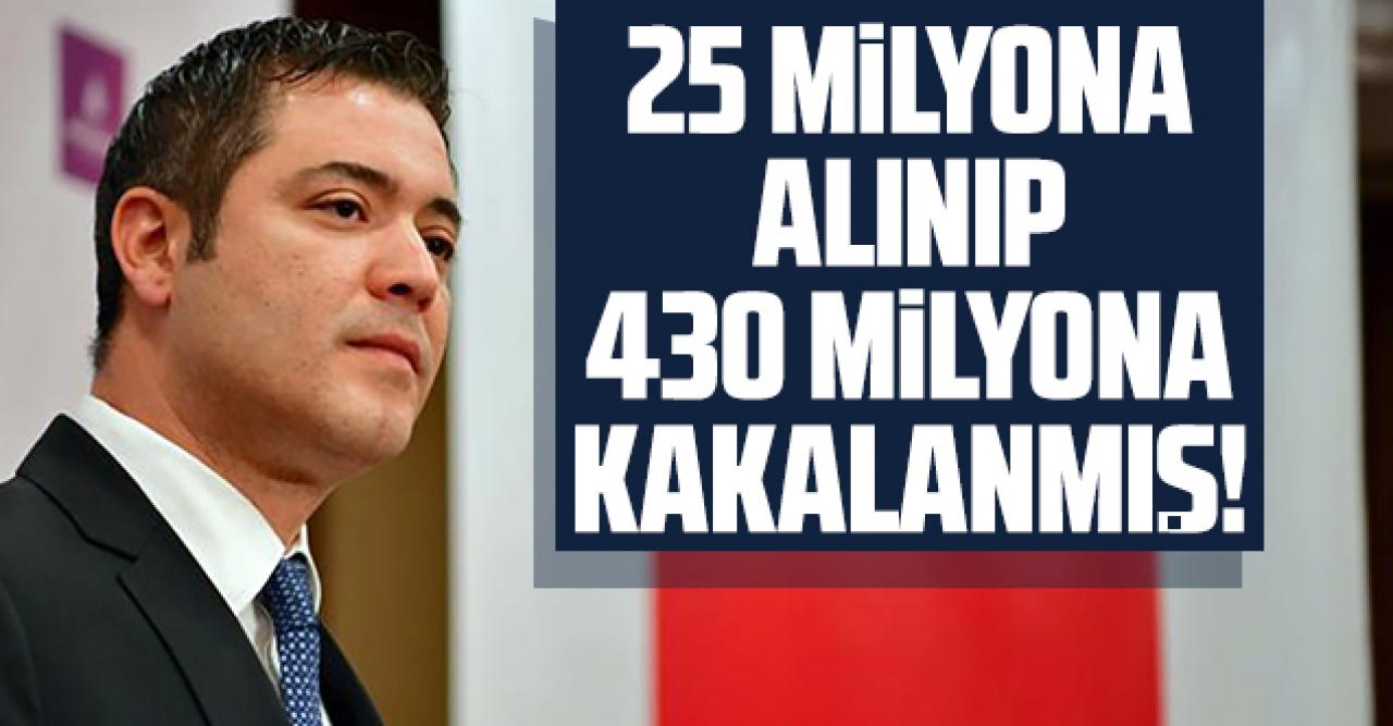 25 milyona alıp 430'a kakalamış