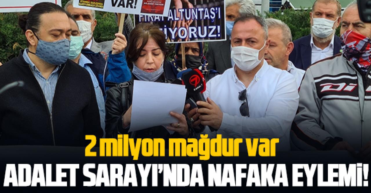 Adalet Sarayı'nda nafaka eylemi