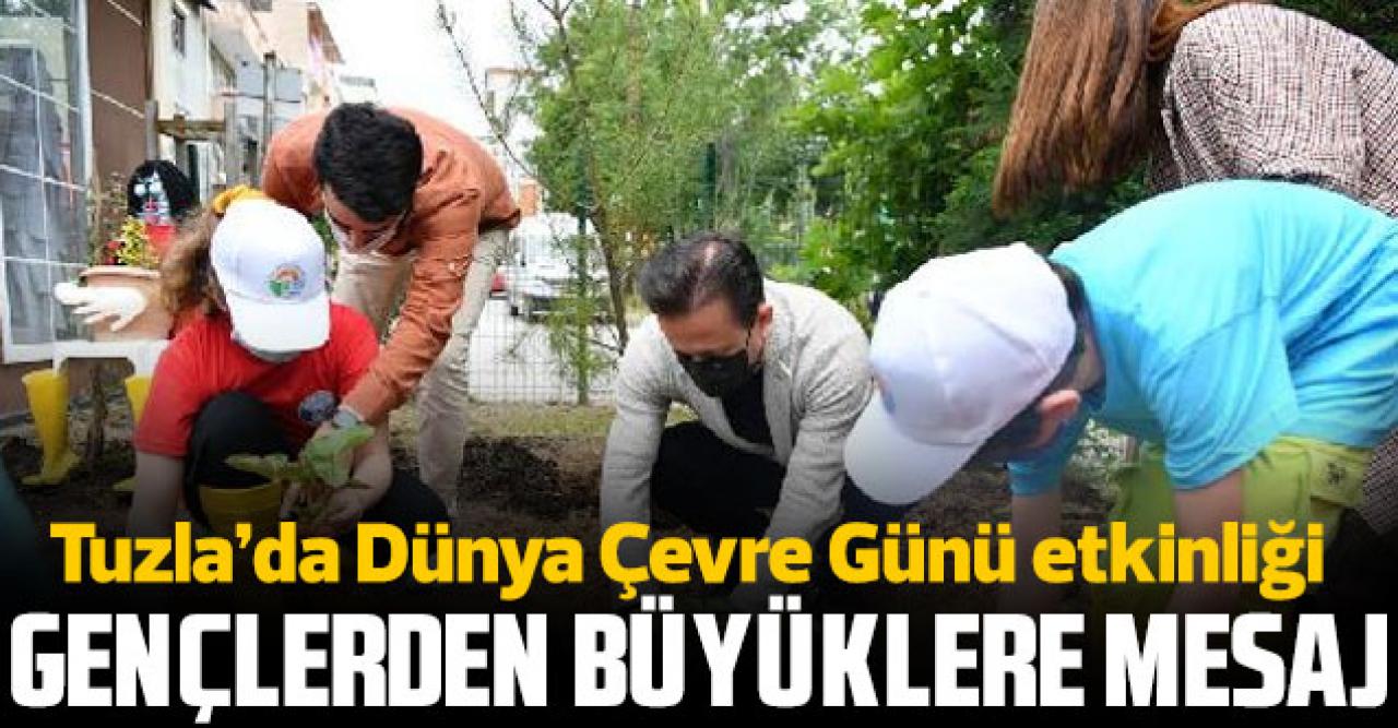 Tuzla’da gençler büyüklerine Dünya Çevre Günü mesajı verdi