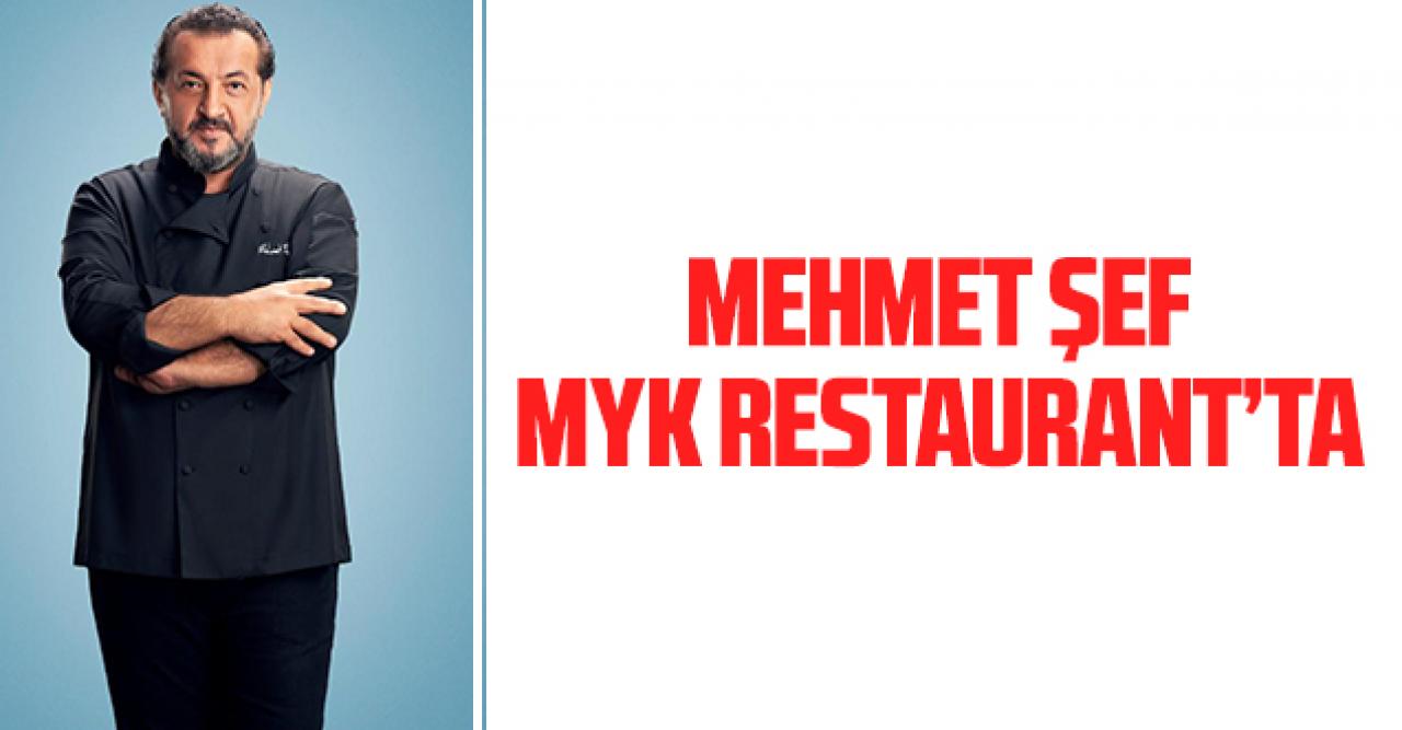 Mehmet Yalçınkaya MYK Restoran’da