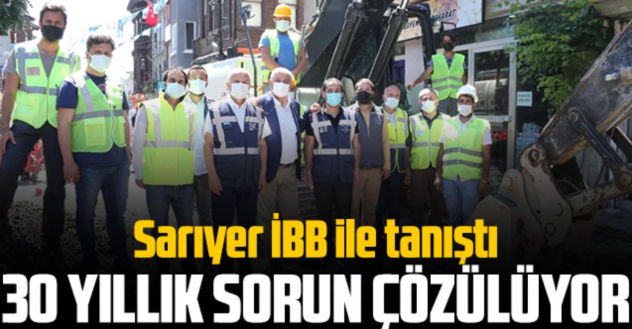 Sarıyer'de 30 yıllık sorun çözülüyor