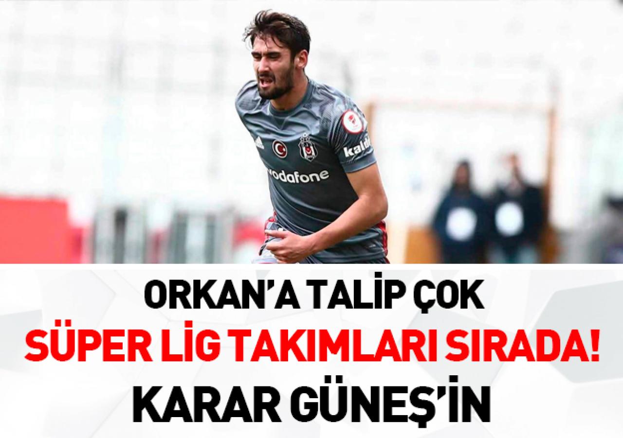 Orkan'da karar Güneş'in