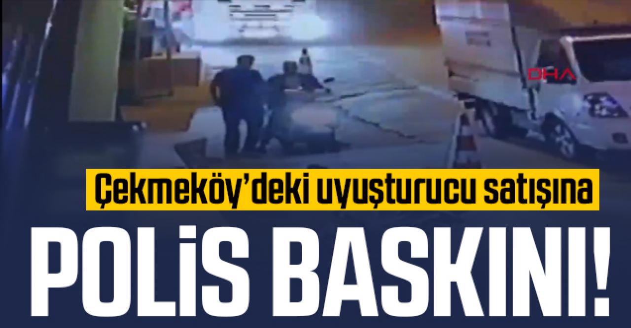 Çekmeköy'deki uyuşturucu satışına polis baskını: 2 gözaltı