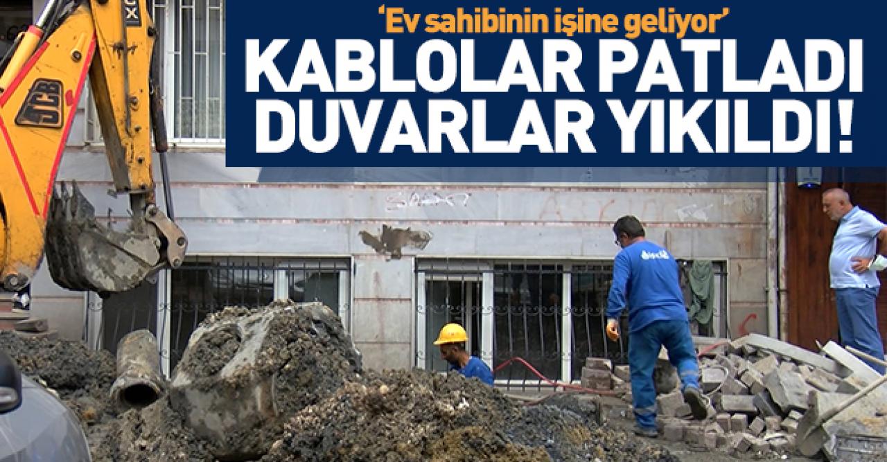 Kablolar patladı, duvarlar yıkıldı!