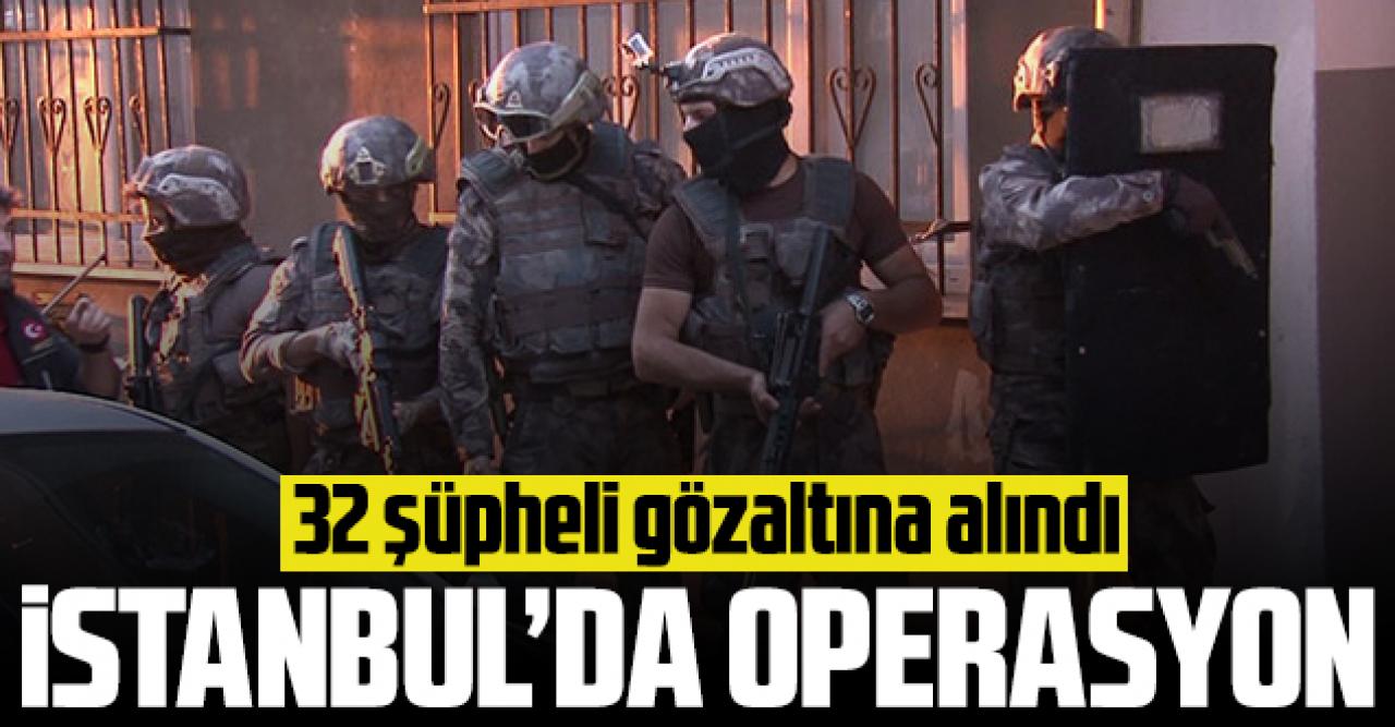 İstanbul'un 6 ilçesinde uyuşturucu operasyonu: 32 gözaltı