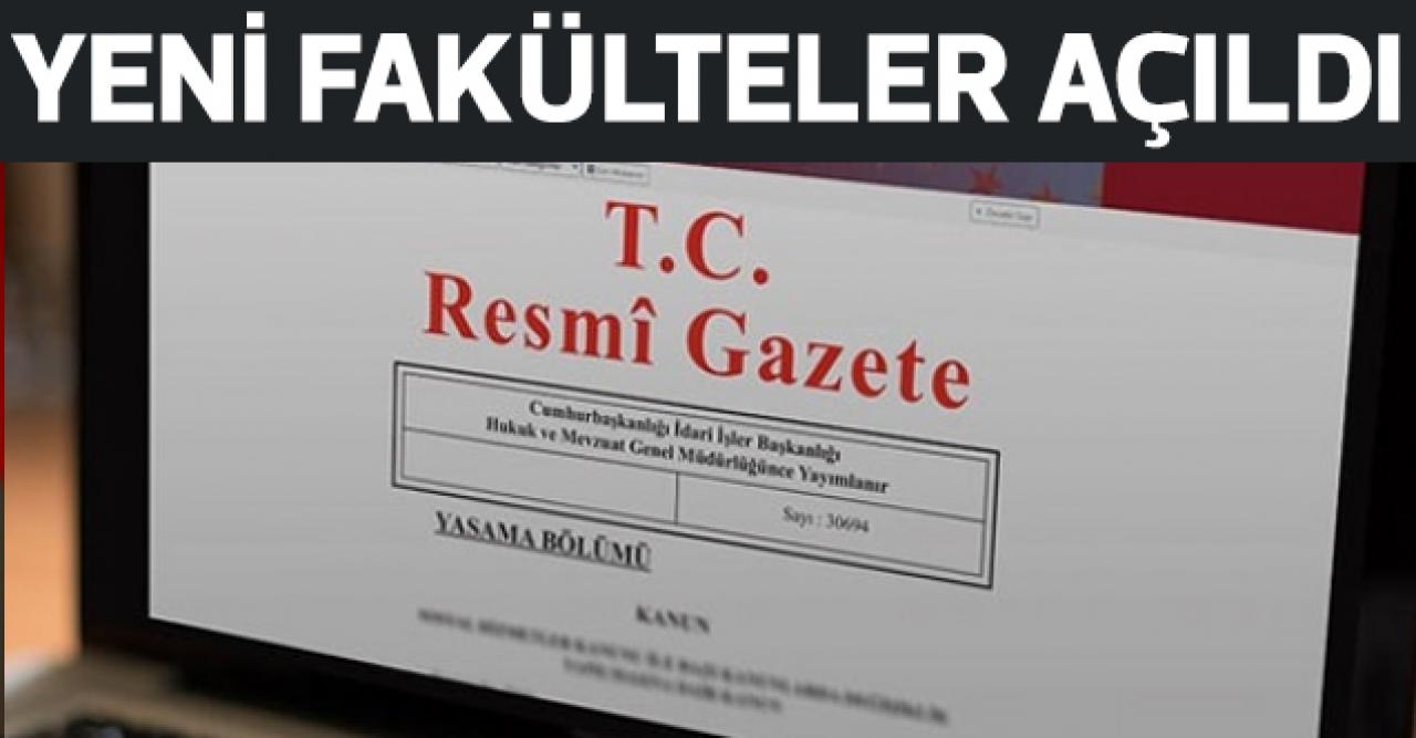 9 üniversitede yeni fakülteler açıldı