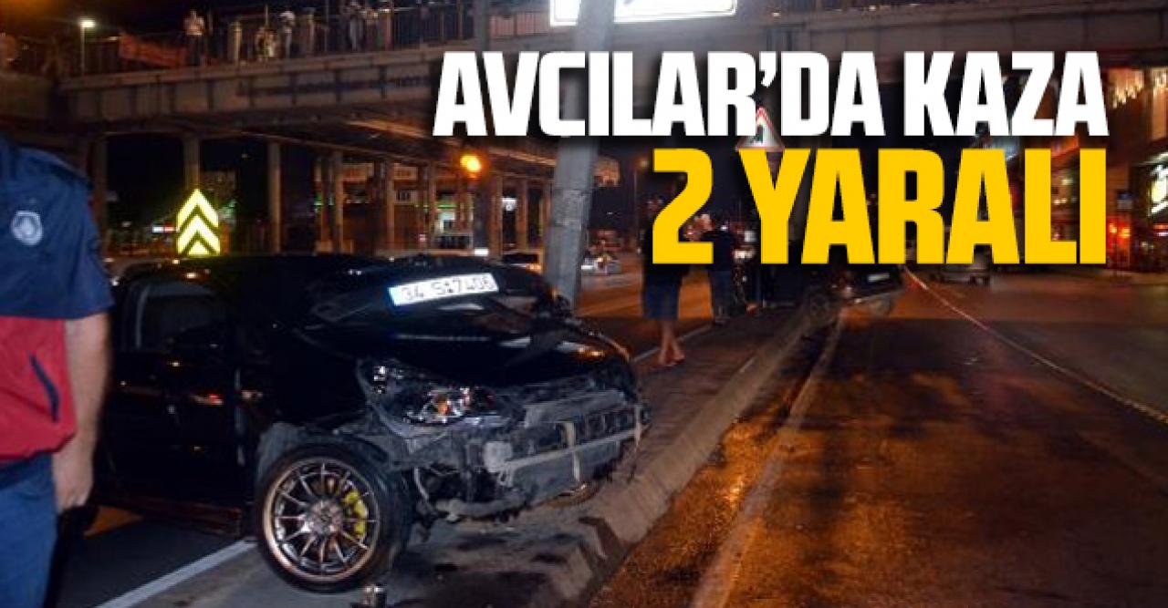 Avcılar'da kaza: 2 yaralı