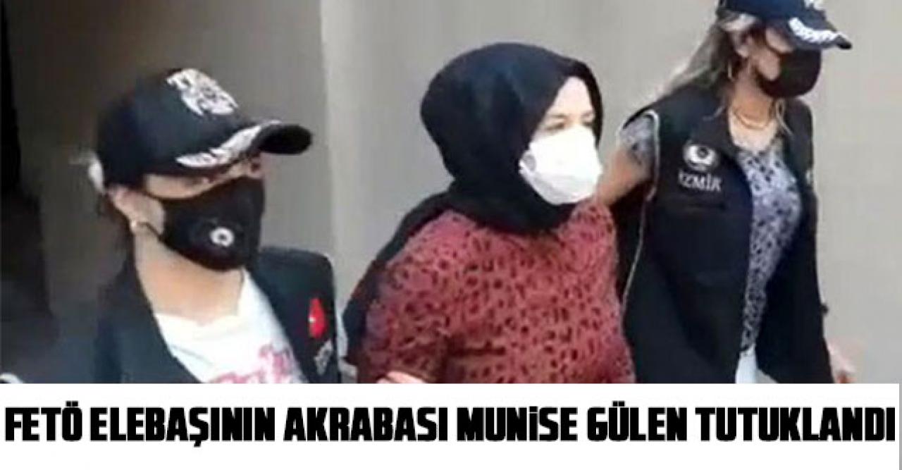 FETÖ elebaşının akrabası Munise Gülen tutuklandı