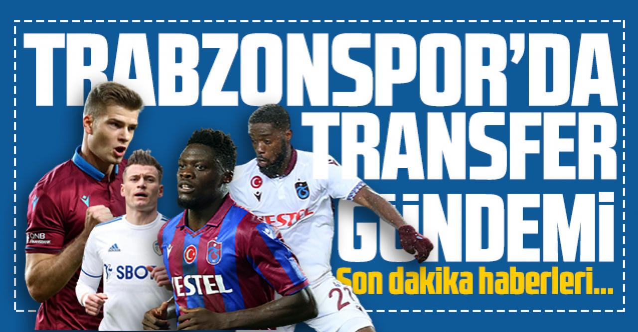 Son dakika Trabzonspor transfer haberleri - 7 Temmuz 2021 Çarşamba